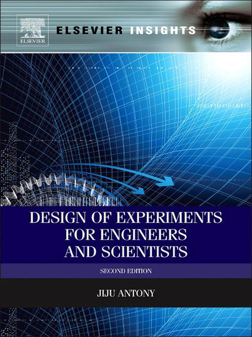 Title details for Design of Experiments for Engineers and Scientists by Jiju Antony - Available